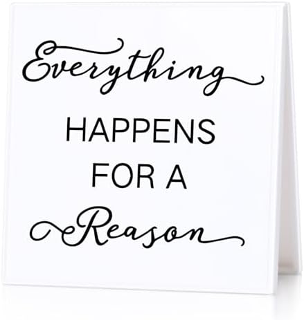Everything Happens For a Reason Desk Sign