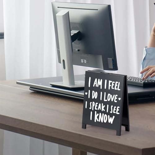 I Am I Feel I Do Desk Sign Motivational Decor