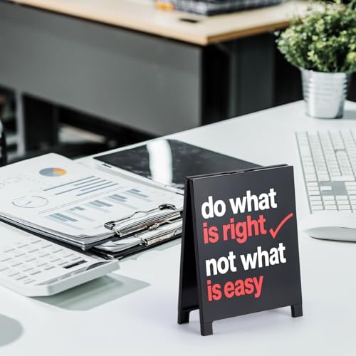Do What Is Right Not What Is Easy Motivational Desk Sign