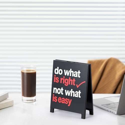 Do What Is Right Not What Is Easy Motivational Desk Sign