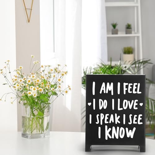 I Am I Feel I Do Desk Sign Motivational Decor