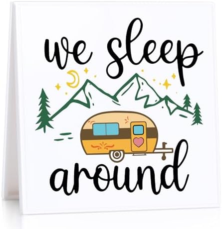 Funny Camper Desk Sign We Sleep Around Decor