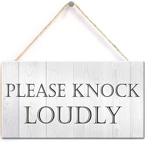 Please Knock Loudly Hanging Door Sign 12x6 Inch