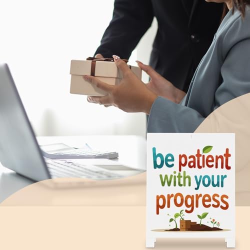 Inspirational Office Decor Desk Sign Be Patient With Your Progress