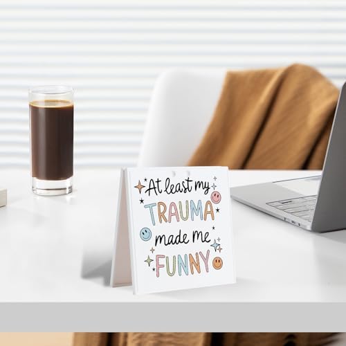 Funny Mental Health Desk Decor Trauma Made Me Funny Sign