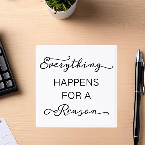 Everything Happens For a Reason Desk Sign